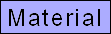 Materials
